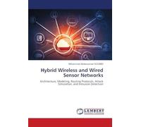 Hybrid Wireless and Wired Sensor Networks