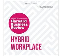 Hybrid Workplace: The Insights You Need from Harvard Business Review