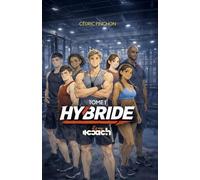 HYBRIDE: TOME 1