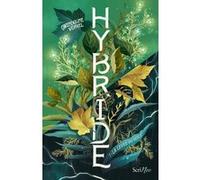 Hybride - Tome 1 La Levée du voile