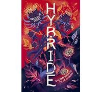 Hybride - Tome 2 L'empreinte de la chimère