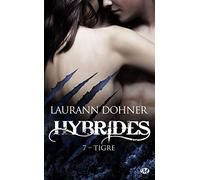 Hybrides, T7 : Tigre