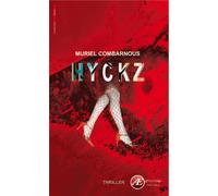 Hyckz - Muriel Combarnous - Ex Aequo - broché - Roman