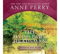 Hyde Park Headsman : A Novel (The Charlotte and Thomas Pitt Series)
