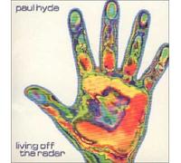 Hyde, Paul - Living Off The Radar