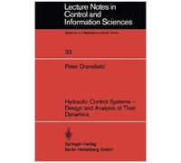 Hydraulic Control Systems - Design And Analysis Of Their Dynamics