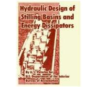Hydraulic Design Of Stilling Basins And Energy Dissipators