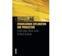 Hydrocarbon Exploration and Production, Developments in Petroleum Science Frank Jahn, Mark Cook, Mark Graham (Auteur)
