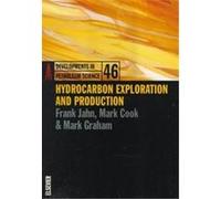 Hydrocarbon Exploration and Production, Developments in Petroleum Science Frank Jahn, Mark Cook, Mark Graham (Auteur)