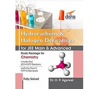 Hydrocarbons & Halogen Derivatives For Jee Main & Jee Advanced (Study Package For Chemistry)