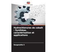 Hydrochlorures de cobalt: Synthèse, caractérisation et applications