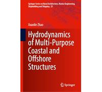 Hydrodynamics of Multi-purpose Coastal and Offshore Structures
