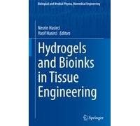 Hydrogels And Bioinks In Tissue Engineering