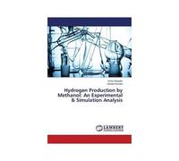 Hydrogen Production By Methanol: An Experimental & Simulation Analysis