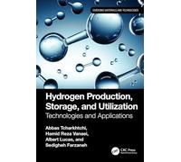Hydrogen Production, Storage, and Utilization: Technologies and Applications