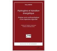 Rudy Amand – Hydrogène et transition énergétique – Analyse socio‑anthropologique – Broché
