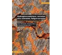Hydrogène-matériaux, corrosion sous contrainte, fatigue-corrosion Recueil des Journées Jeunes Chercheurs 2025 - Jolan Bestautte - Presses Des Mines - broché - Scolaire / Universitaire