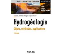 Hydrogéologie - 5e éd. - Objets, méthodes, applications Eric Gilli (Auteur), Christian Mangan (Auteur), Jacques Mudry (Auteur)