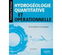 Hydrogéologie quantitative et opérationnelle: De la théorie à la pratique