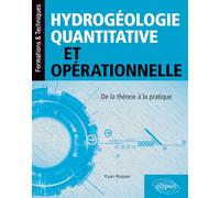 Hydrogéologie quantitative et opérationnelle: De la théorie à la pratique