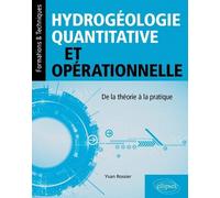Hydrogéologie Quantitative Et Opérationnelle - De La Théorie À La Pratique