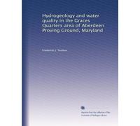 Hydrogeology and water quality in the Graces Quarters area of Aberdeen Proving Ground, Maryland