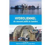 Hydroliennes, du Courant jaillit la lumière