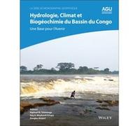 Hydrologie climat et biogeochimie du bassin du Congo Hydrologie climat et biogeochimie du bassin du Congo (Auteur)