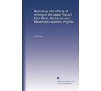 Hydrology and effects of mining in the upper Russell Fork Basin, Buchanan and Dickenson counties, Virginia