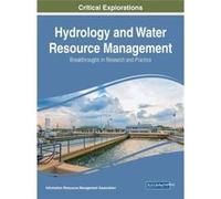 Hydrology And Water Resource Management: Breakthroughs In Research And Practice Information Resources Management Association (Auteur)