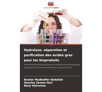 Hydrolyse, séparation et purification des acides gras pour les bioproduits: Préparation d'acides gras saturés et insaturés à l'aide d'hydroxyde de potassium et de fractionnement de complexes d'urée