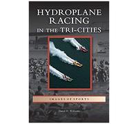 Hydroplane Racing In The Tri-Cities