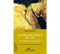 Hydropolitique du Nil Du conflit à la coopération ? - Edouard Boinet - L'harmattan - broché - Essai
