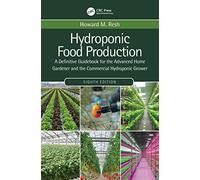 Hydroponic Food Production - 8th Edition