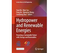 Hydropower and Renewable Energies: Powering a Sustainable Future with Storage and Renewables