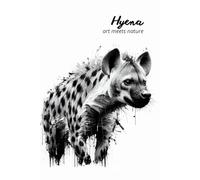 Hyena. Art Meets Nature: Perfect for personal use, or for your whole office. Manage your thoughts and lift your mood by using this wonderful notebook. Get yours today!