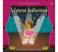 Hyena Ballerina (Phonics Readers): 1