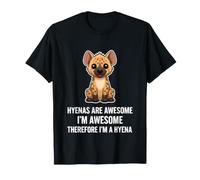 Hyène drôle Disant Que Les hyènes sont géniales T-Shirt