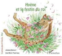 Hyène et le festin du roi Greault josiane (Auteur)