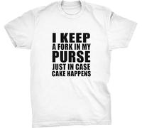 HYEWOI I Keep A ForkIn My Purse Just in Case Cake Happens Funny T-ShirtWhiteS