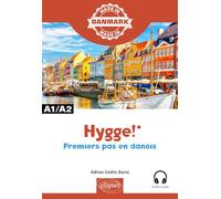 Hygge! A1-A2: Premiers pas en danois