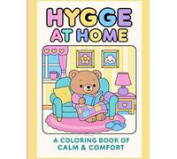 Hygge At Home: A Coloring Book of Calm & Comfort