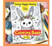 Hygge Bunny Coloring Book: 25 Cozy Easter Rabbit Designs | Cute Spring & Cottagecore Coloring Pages for Relaxation