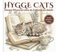 HYGGE CATS Disegni Rilassanti Libro da Colorare per Adulti: Mindfulness e Relax con Gatti Realistici e Illustrazioni a Matita (Edizione Premium)
