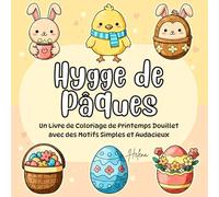 Hygge de Pâques: Un Livre de Coloriage de Printemps Douillet avec des Motifs Simples et Audacieux