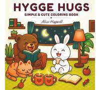 Hygge Hugs: Coloring Book for Adults and Teens, Bold and Easy Designs for Self-Care & Relaxation with Simple & Cute Comfy Moments
