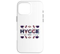 Hygge Time, Profiter de Choses Simples dans la Vie Coque pour iPhone 16 Pro Max