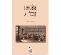 Hygiène à l'école - Séverine Parayre - Publ.de St-Etienne - broché - Livre