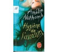 Amélie Nothomb – Hygiène de l'assassin – broché – Les Éditions Albin Michel