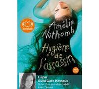 Hygiène de l'assassin Amélie Nothomb (Auteur), Guila Clara Kessous (Lu par)